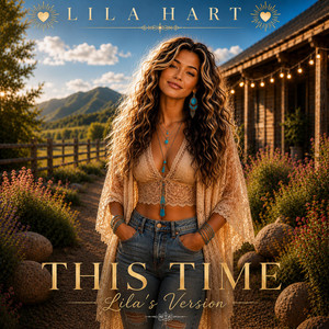This Time - Lila’s Version by Lila Hart