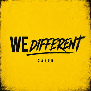 We Different by Savon, A.i.R PIERRE