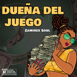 DUEÑA DEL JUEGO by ZAMIREX SOUL