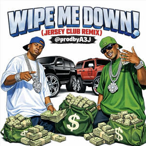 Wipe Me Down! (Jersey Club Mix) by A3J