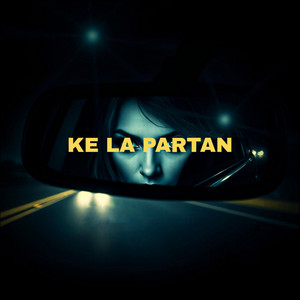 Ke La Partan by Bael Tjk