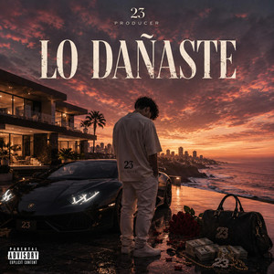 Lo dañaste by 23 producer