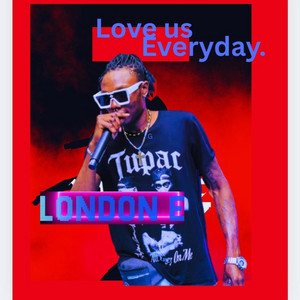 London E - Love us Everyday.