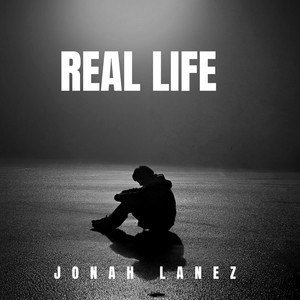 Real Life by Jonah Lanez