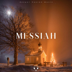 Deeper Heaven Music - Messiah