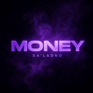 Money by Da'Ladno