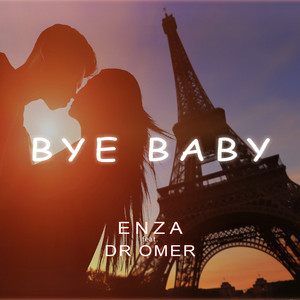 Bye Baby by ENZA, Dr Omer
