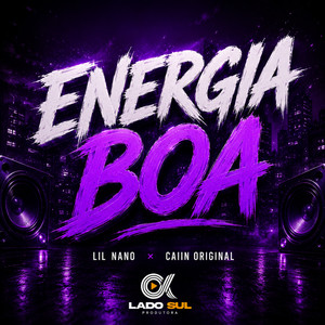Energia Boa by Lil Nano, Caiin Original