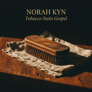 Tobacco Stain Gospel by Norah Kyn