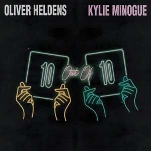 10 Out Of 10 (feat. Kylie Minogue) by Oliver Heldens, Kylie Minogue