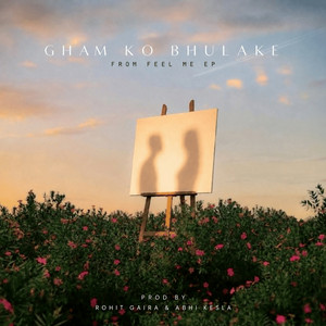 Gham Ko Bhulake by MC Deep, Rohit Gaira, Abhi Kesla