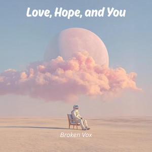 You Are My Best Intentions by Broken Vox