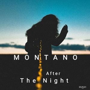 After the Night by MONTANO