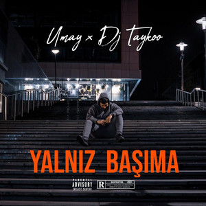 Yalniz Başima (feat. DJ Taykoo)