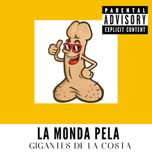 Gigantes De la Costa - La Monda Pela (Cover)