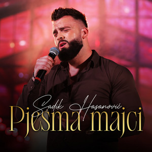 Pjesma majci by Sadik Hasanović