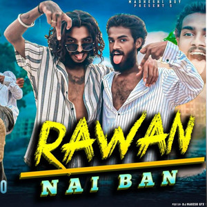 Toofan Raaja & Madhesi Boy - Rawan Nai Ban