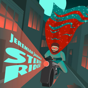 Stereo Rider by Jeremiah Jackson