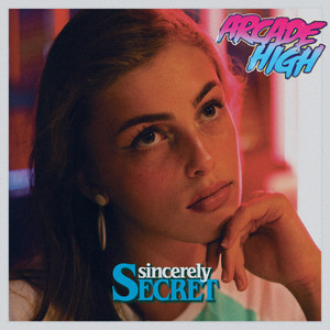Sincerely Secret by Arcade High