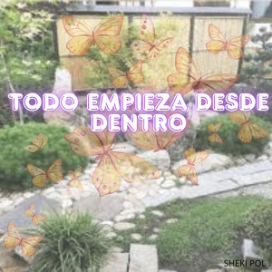 TODO EMPIEZA DESDE DENTRO by Lau Velvet