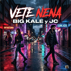 Vete Nena by Big Kale