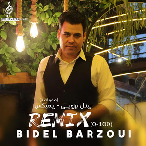 Bidel Barzoui - Remix (0-100)2