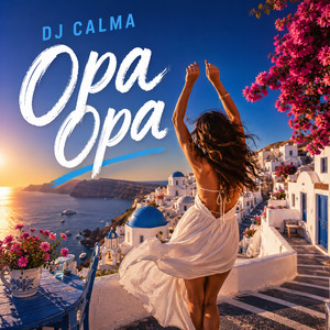 Opa Opa by DJ Calma
