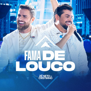 Fama de Louco - Ao Vivo by Zé Neto & Cristiano Album Cover