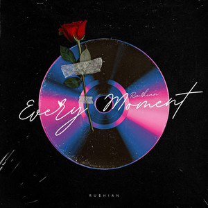 EveryMoment by Ru$hian