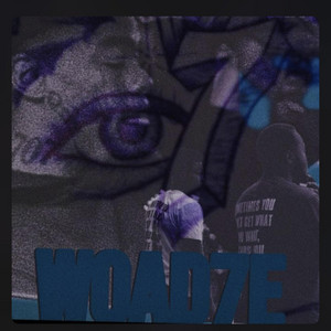 Woad7e - Don’t Ask Me