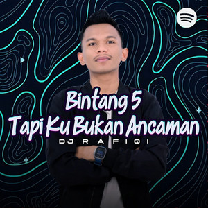 BINTANG 5 TAPI KU BUKAN ANCAMAN