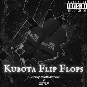 Kubota Flip Flops (Gucci Flip Flops Remix)