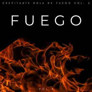 Fuego: Crepitante Bola De Fuego Vol. 2 album