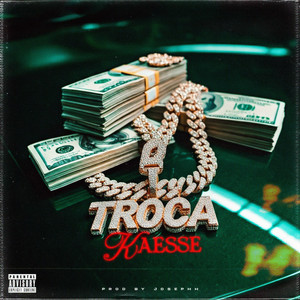 Kaesse - TROCA
