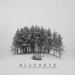 Blackeye — The Acts of Solitude