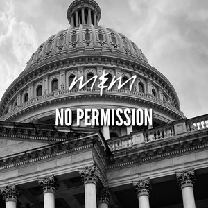 No Permission by Me & Melancholy