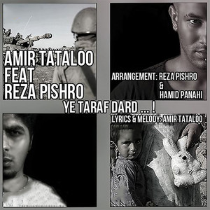 Amir Tataloo - Ye Taraf Dard (feat. Reza Pishro)