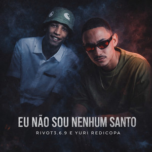 Eu Não Sou Nenhum Santo