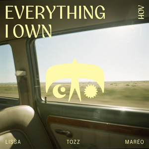 Everything I Own by LissA, TOZZ, Maréo