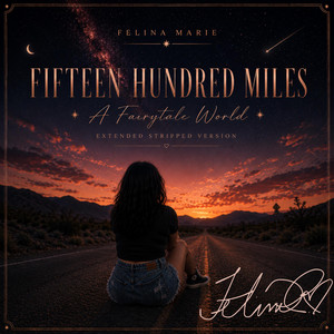 Fifteen Hundred Miles - Extended Stripped Version by Felina Marie
