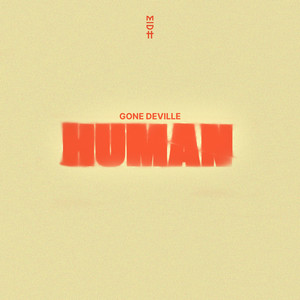 Human by Gone Deville