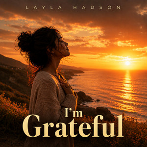 I'm Grateful by Layla Hadson