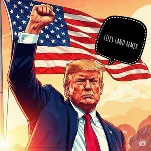 Lifes Land - Donald Trump (the United States of America)