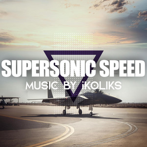Ikoliks - Supersonic Speed