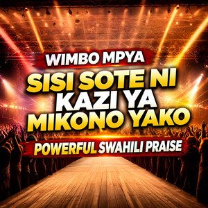 Sisi sote ni kazi ya mikono yako (powerful Swahili Praise) by IRStudio live