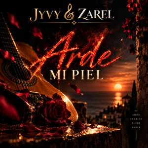 Arde Mi Piel by JYVY & ZAREL