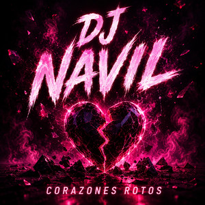 corazones rotos by Dj navil