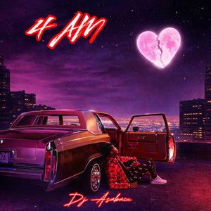 4 Am by Dj Asabace
