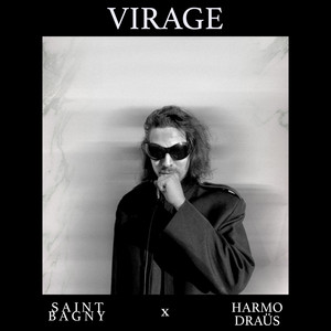 Virage by Saint-Bagny, Harmo Draüs