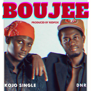 Boujee by Kojo Single, DNR